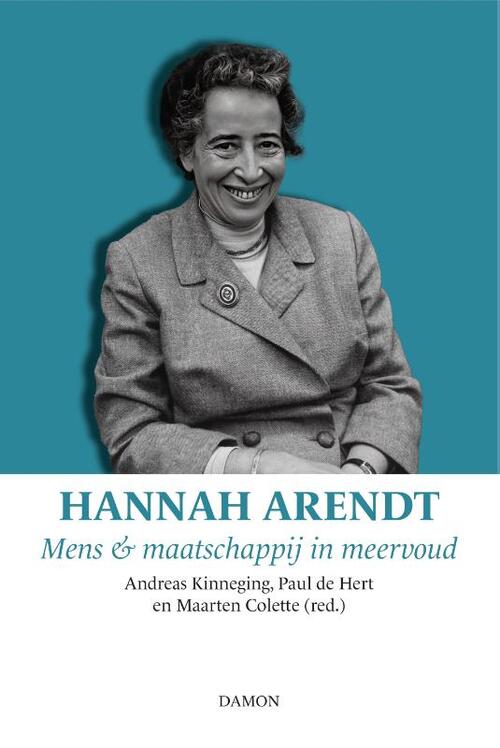 Hannah Arendt Jozef Waanders Hans Martien Ten Napel Paul De Hert