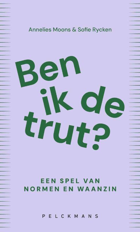 Ben ik de trut?