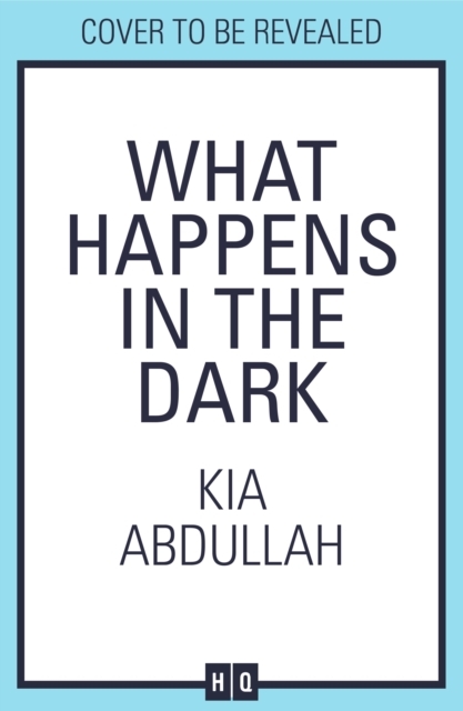 What Happens in the Dark