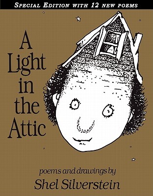 A Light in the Attic Special Edition with 12 Extra Poems