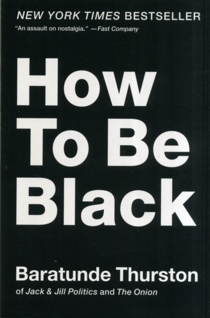 How to Be Black