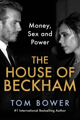 Bower, T: House of Beckham