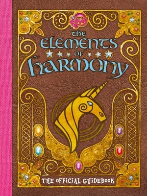 Snider, B: My Little Pony: The Elements of Harmony