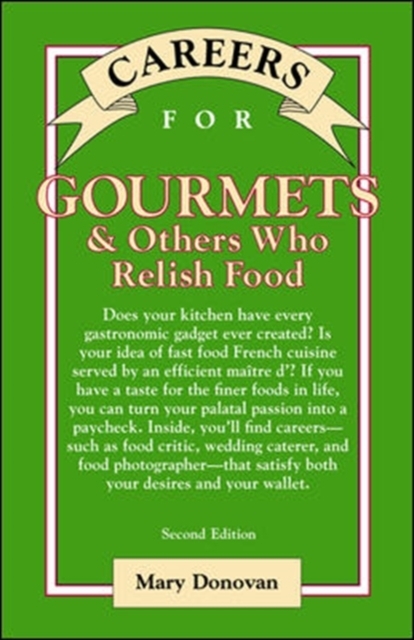 Careers for Gourmets & Others Who Relish Food, Second Edition