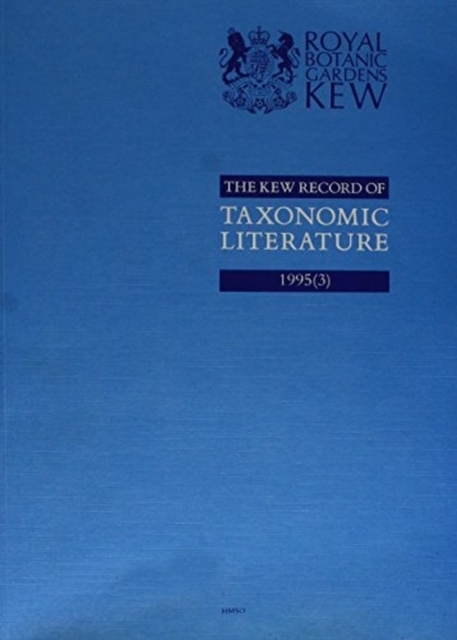 The Kew Record of Taxonomic Literature Relating to Vascular Plants
