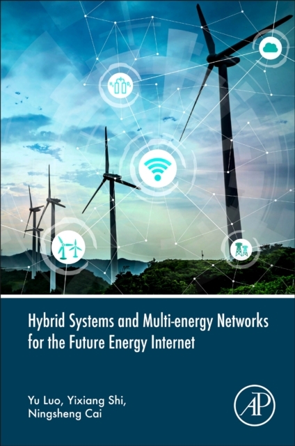 Hybrid Systems and Multi-energy Networks for the Future Energy Internet