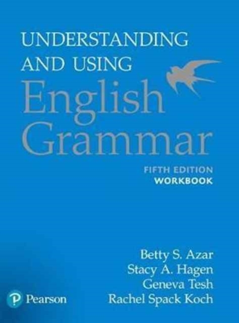 Azar-Hagen Grammar - (AE) - 5th Edition - Workbook - Understanding and ...