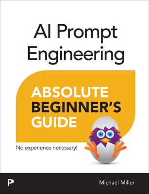AI Prompt Engineering Absolute Beginner’s Guide