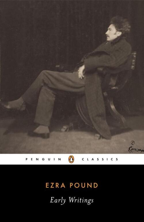 Early Writings (Pound, Ezra): Poems and Prose