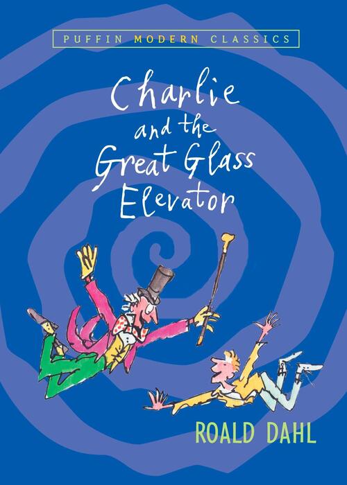 Dahl, R: Charlie and the Great Glass Elevator