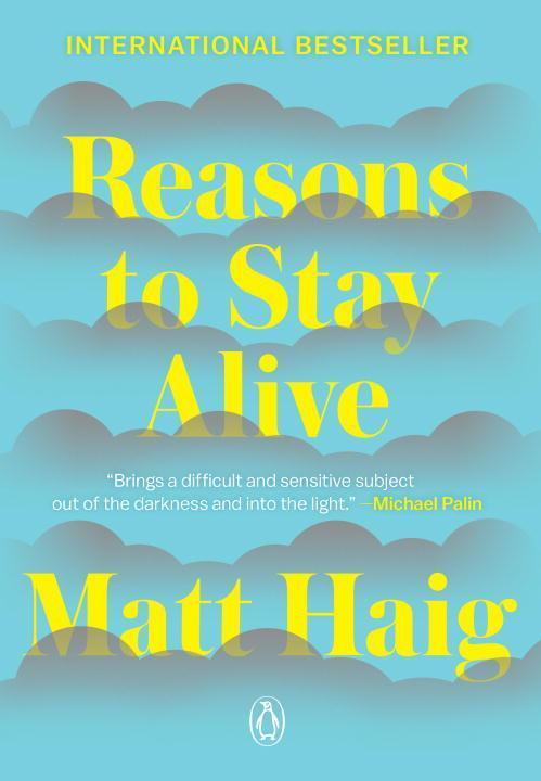 Haig, M: Reasons to Stay Alive