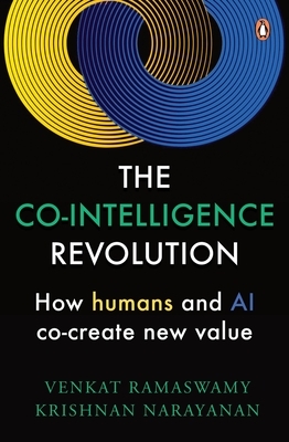 The Co-Intelligence Revolution: How Humans and AI Co-Create New Value