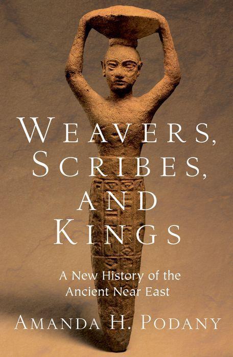 Weavers, Scribes, and Kings