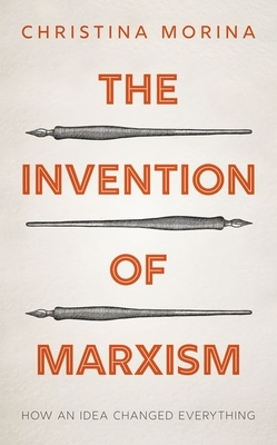 The Invention of Marxism
