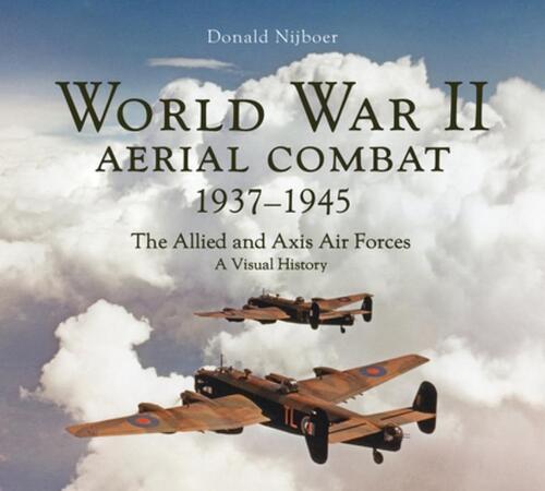 World War II Aerial Combat 1937 - 1945