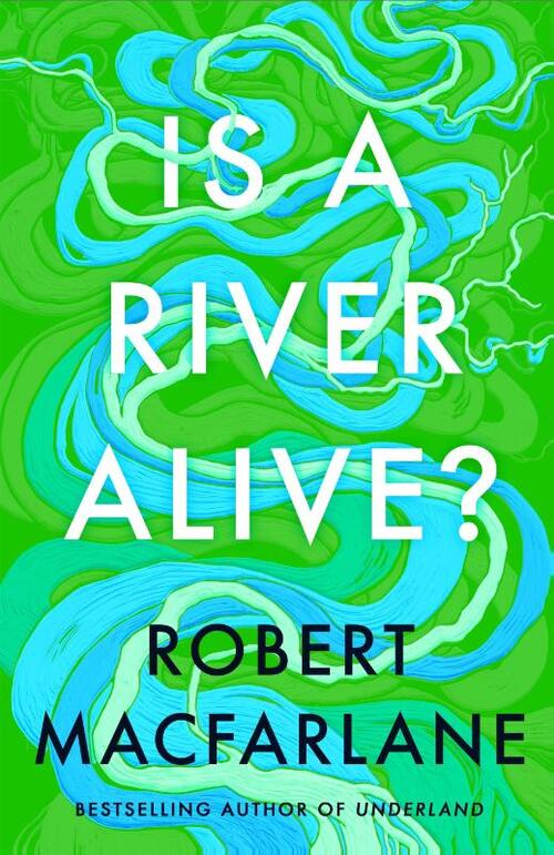 Is a River Alive?