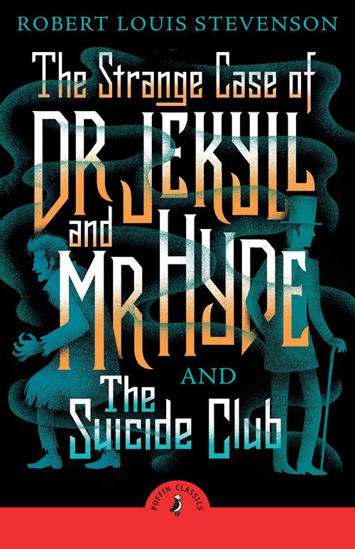 The Strange Case of Dr Jekyll And Mr Hyde & the Suicide Club