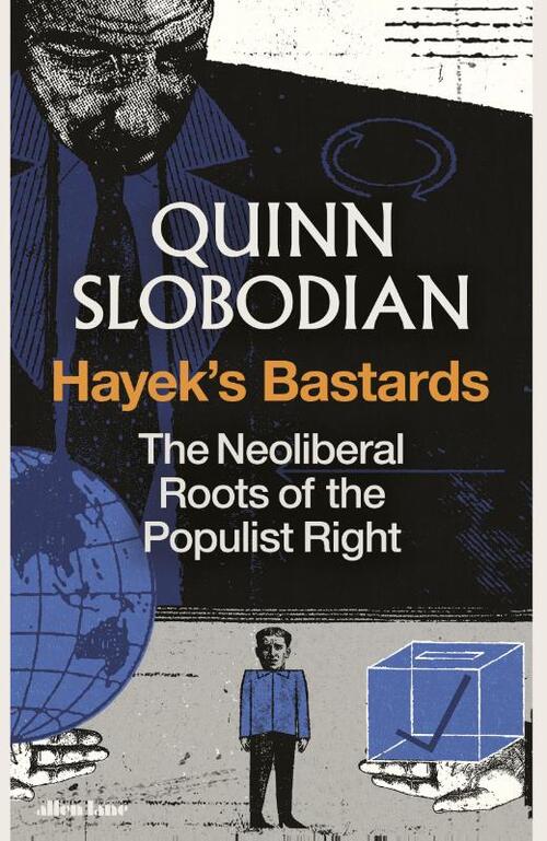 Hayek's Bastards