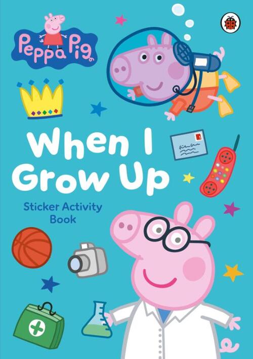 Peppa Pig: When I Grow Up Sticker Activity Book
