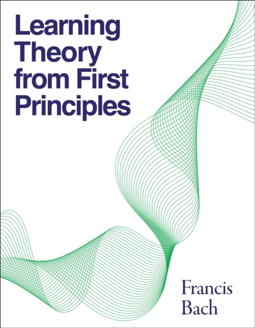 Learning Theory from First Principles