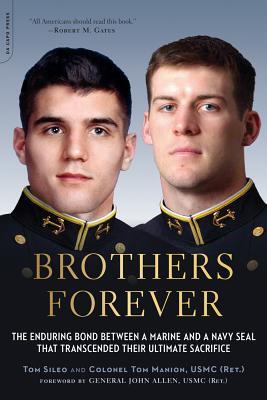 Brothers Forever: The Enduring Bond Between a Marine and a Navy SEAL That Transcended Their Ultimate Sacrifice