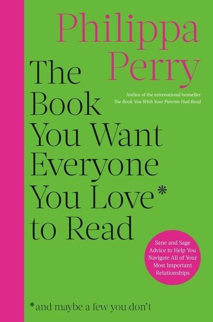 Perry, P: Book You Want Everyone You Love to Read