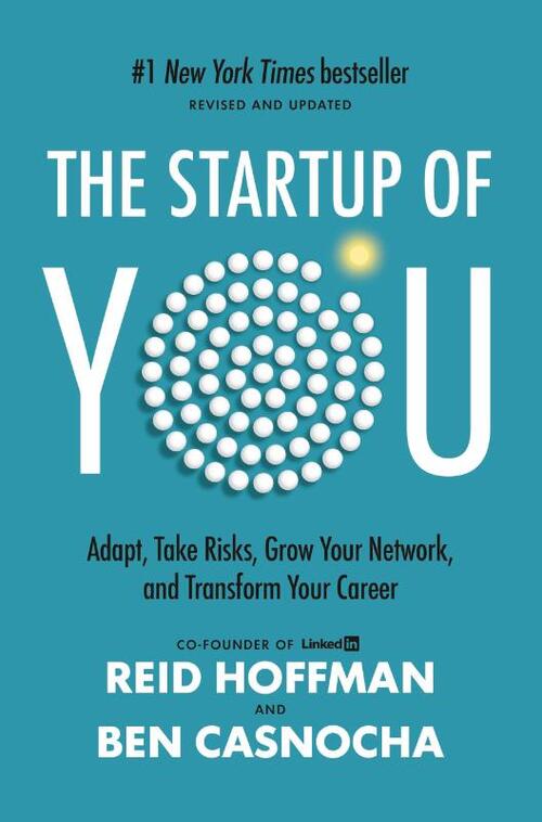 The Startup of You (Revised and Updated)