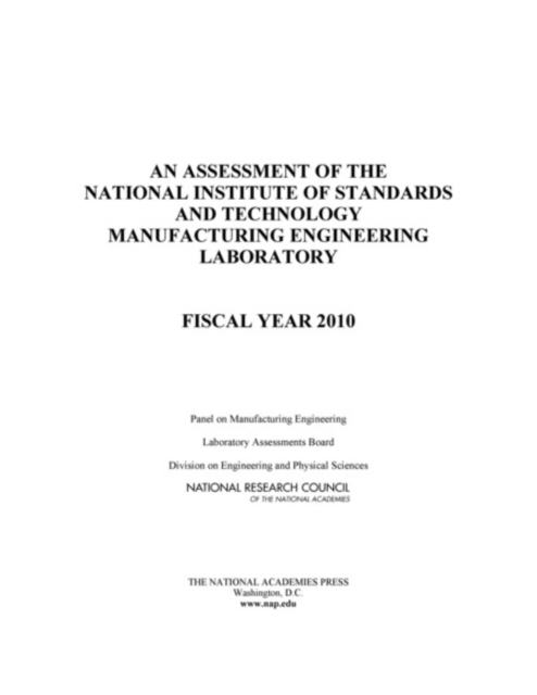 An Assessment of the National Institute of Standards and Technology Manufacturing Engineering Laboratory