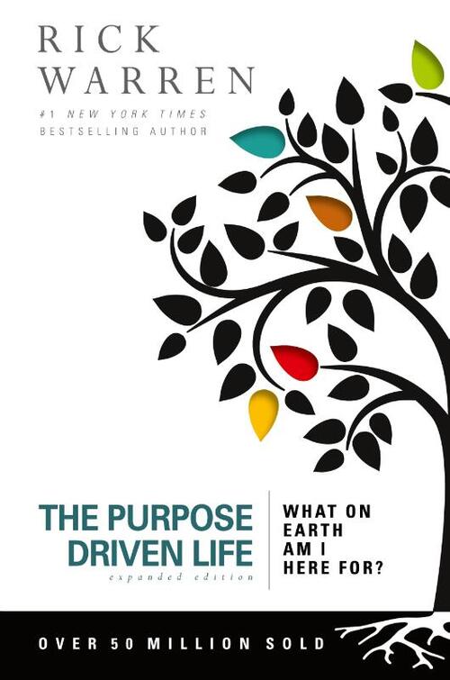 The Purpose Driven Life