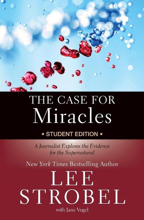 The Case for Miracles Student Edition