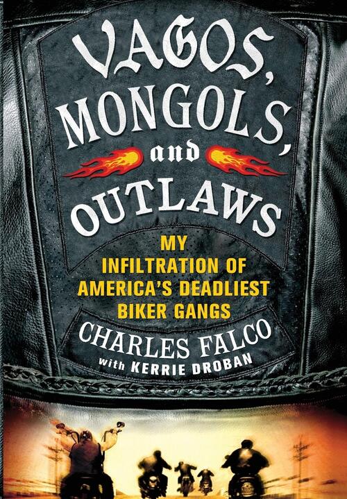 Vagos, Mongols, and Outlaws