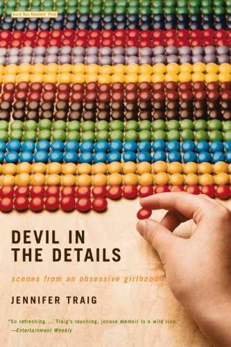 Devil in the Details: Scenes from an Obsessive Girlhood