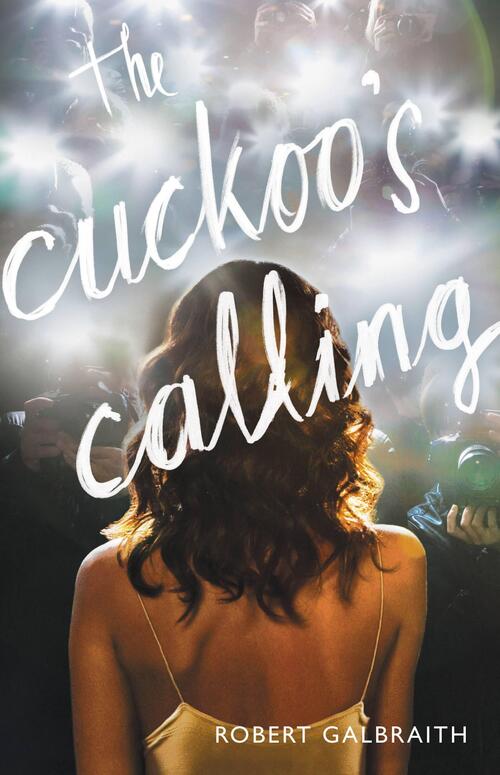 Galbraith, R: Cuckoo's Calling
