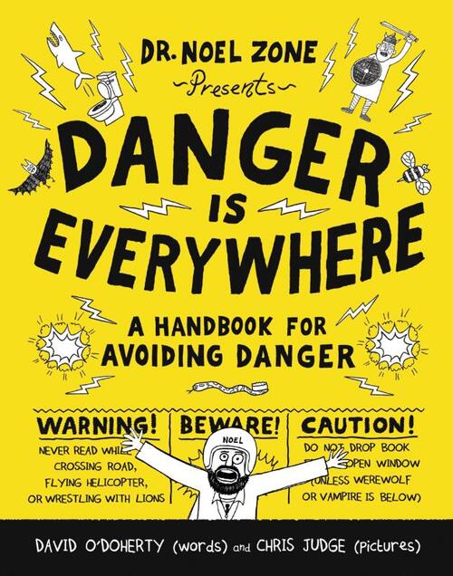 Danger Is Everywhere