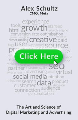 Click Here: The Art and Science of Digital Marketing and Advertising