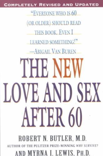 The New Love and Sex After 60: Completely Revised and Updated