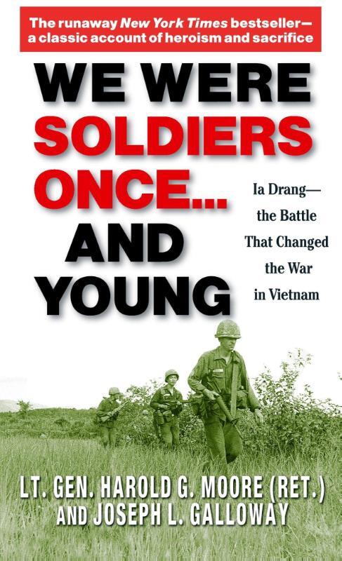 We Were Soldiers Once... and Young
