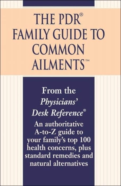 The PDR Family Guide to Common Ailments