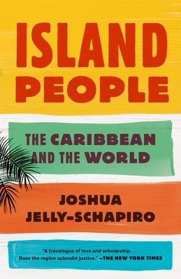 Island People: The Caribbean and the World