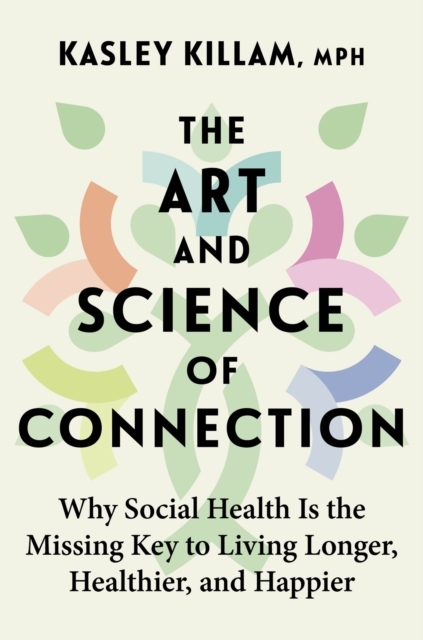 The Art and Science of Connection