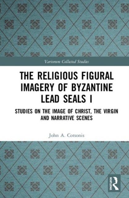 The Religious Figural Imagery of Byzantine Lead Seals I