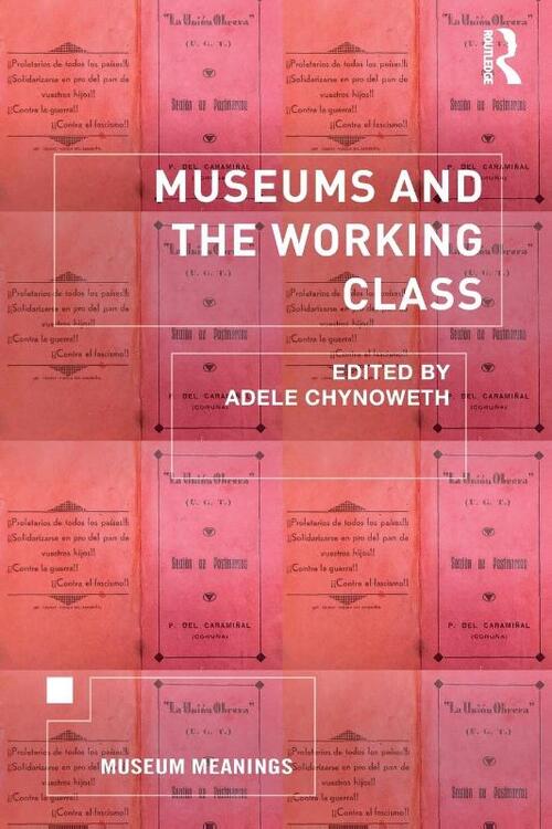 Museums and the Working Class