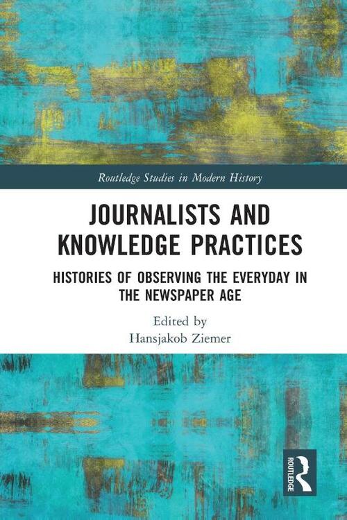 Journalists and Knowledge Practices