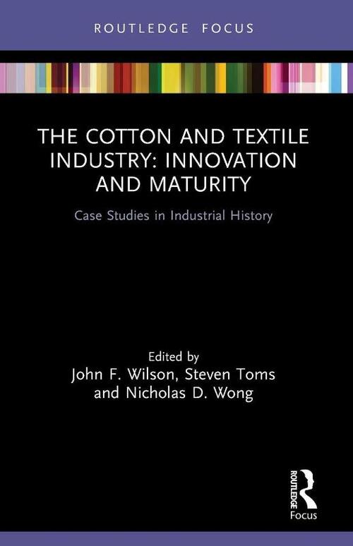 The Cotton and Textile Industry: Innovation and Maturity
