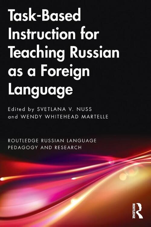 Task-Based Instruction for Teaching Russian as a Foreign Language