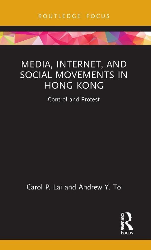 Media, Internet, and Social Movements in Hong Kong