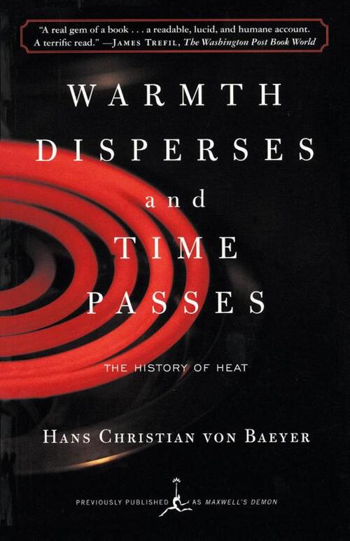 Warmth Disperses and Time Passes