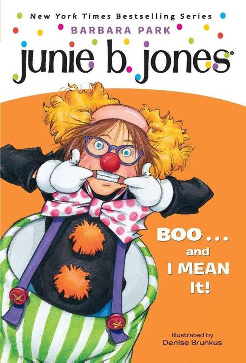 Junie B. Jones #24: Boo...and I Mean It!