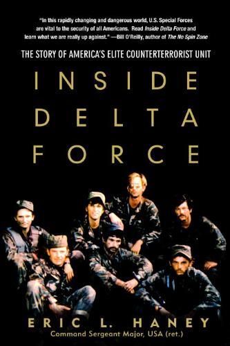 Inside Delta Force: The Story of America's Elite Counterterrorist Unit