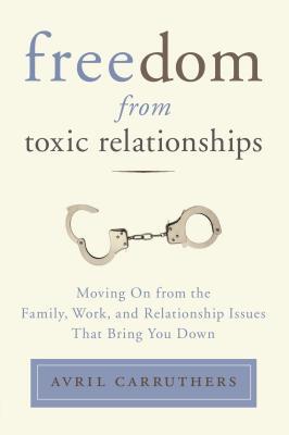 Freedom From Toxic Relationshi